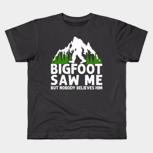 Bigfoot Didn't Believe Kids T-Shirt